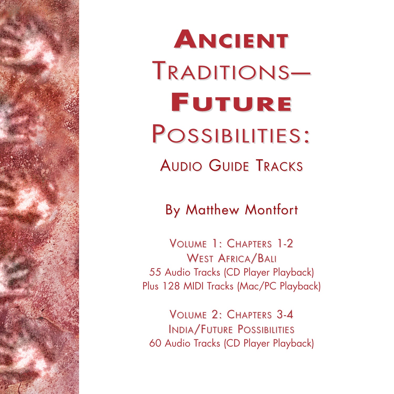 Ancient Rhythms – Future Grooves: MIDI Percussion Groove Tracks from the Traditions of Africa, Bali, and India
