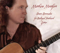 Seven Serenades for Scalloped Fretboard Guitar CD